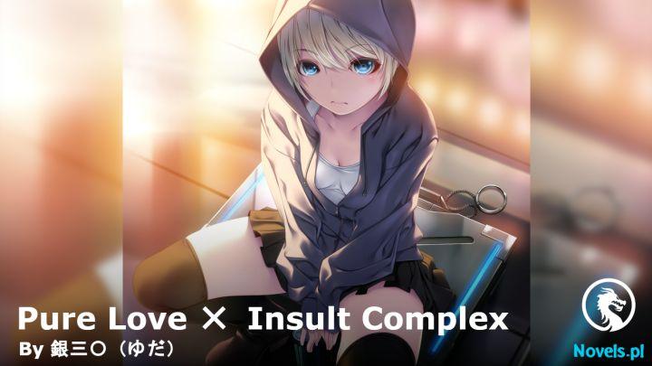 Pure Love ✕ Insult Complex
