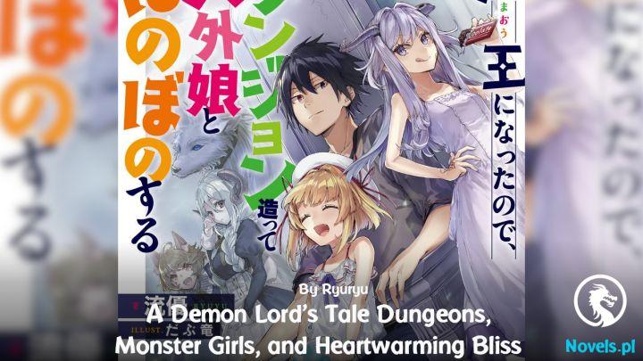 A Demon Lord’s Tale: Dungeons, Monster Girls, and Heartwarming Bliss