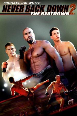 Never Back Down 2: The Beatdown [Version française]