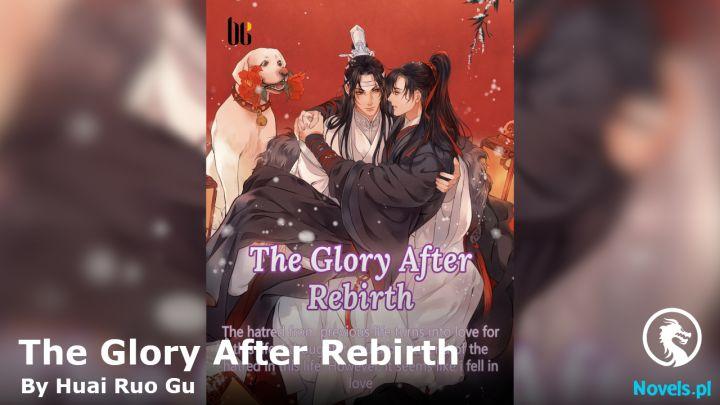The Glory After Rebirth