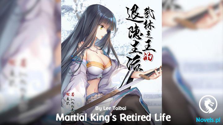 Martial King’s Retired Life