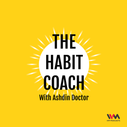 The Habit Coach with Ashdin Doctor