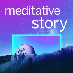 Meditative Story