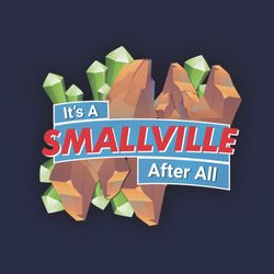 It’s A Smallville After All