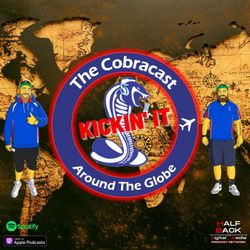 The Cobracast Kickin‘ It Around The Globe
