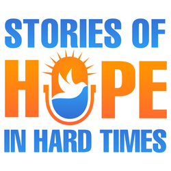 Stories of Hope in Hard Times