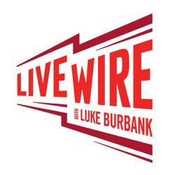 Live Wire with Luke Burbank