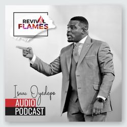 Revival Flames with Isaac Oyedepo