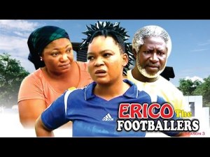 Erico The Footballer (Pt. 3) [Starr. Racheal Okonkwo, Walter Anga, Rex Nosa, Sam Obiago, Chioma Iwueze, Joseph Nwankwoude]