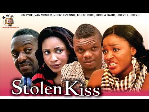 Stolen Kiss - Newest Nigerian Nollywood Movie