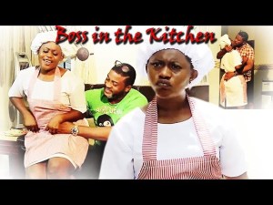 Boss in the Kitchen - [Starr. Nobery Asikhia & Gabriel Caessar]