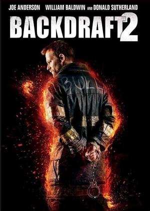 Backdraft 2 [Version française]