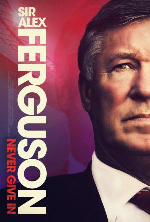 Sir Alex Ferguson: Never Give In [Indonesian]