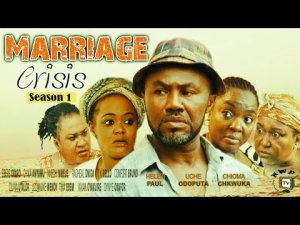 Marriage Crisis (Pt. 1) [Starr. Uche Odoputa, Ebere Okaro Onyiuke, Chioma Chukwuka, Helen Paul]