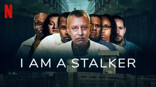 I Am a Stalker