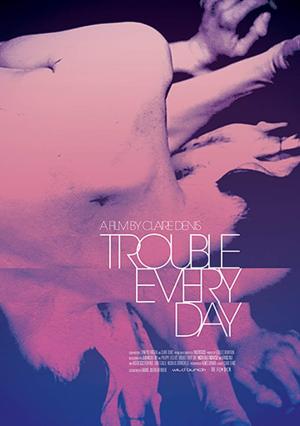 Trouble Every Day [Version française]