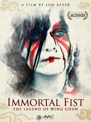 Immortal Fist: The Legend of Wing Chun [Hindi]