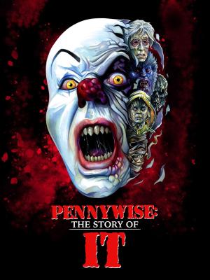 Pennywise: The Story of It [Russian]