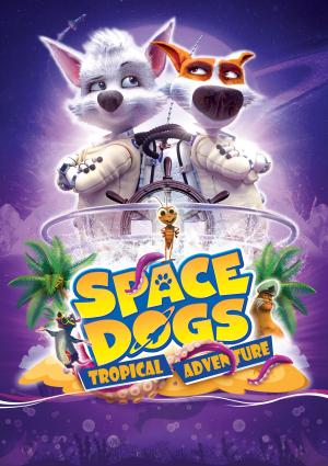Space Dogs: Tropical Adventure [Version française]