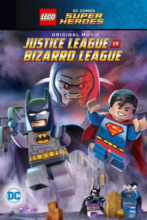 Lego DC Comics Super Heroes: Justice League vs. Bizarro League [Version française]