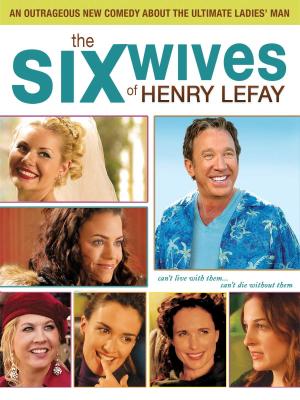 The Six Wives of Henry Lefay [Version française]