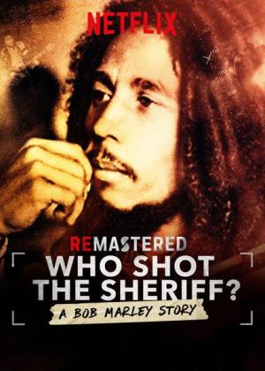 ReMastered: Who Shot the Sheriff? [ترجمة عربية]