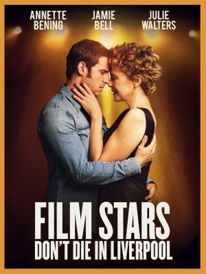 Film Stars Don't Die in Liverpool [Version française]