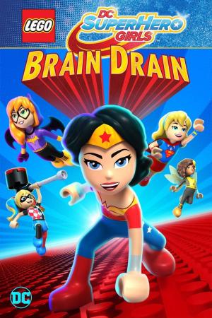 Lego DC Super Hero Girls: Brain Drain [Version française]