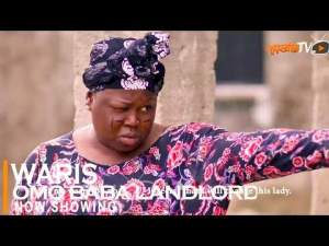 Waris Omo Baba Landlord 2