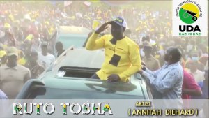RUTO TOSHA BY ANNITAH DIEHARD