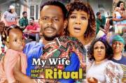 My Wife Used Me for Ritual
