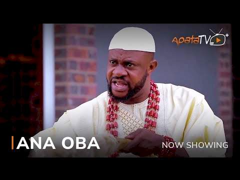 Ana Oba poster - similar to Omo Oba Dubai 2