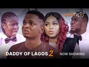 Daddy Of Lagos 2