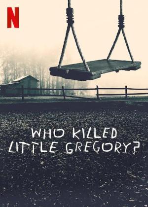 Who Killed Little Gregory? [Version française]