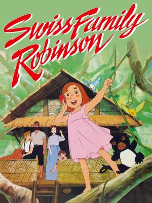 Swiss Family Robinson [Version française]