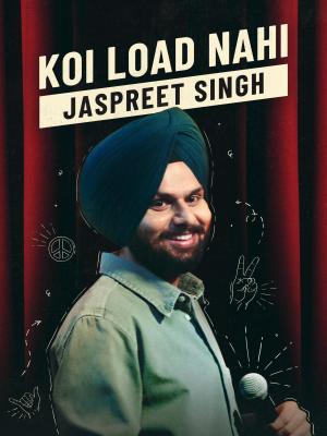 Jaspreet Singh: Koi Load Nahi [Hindi]