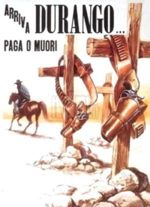 Durango Is Coming, Pay or Die [Version française]