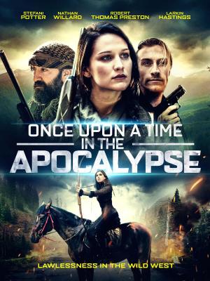 Once Upon a Time in the Apocalypse [Version française]