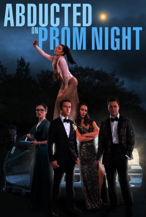 Abducted on Prom Night [Version française]