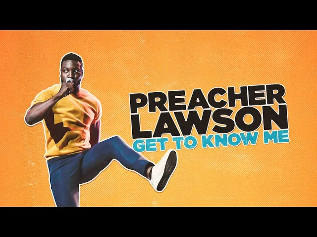 Preacher Lawson: Get to Know Me