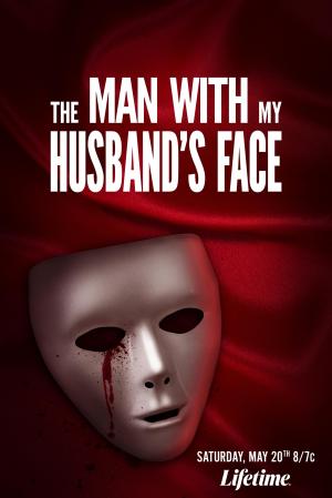 Man with my Husband's Face [Version française]
