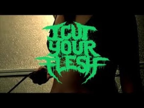 I Cut Your Flesh