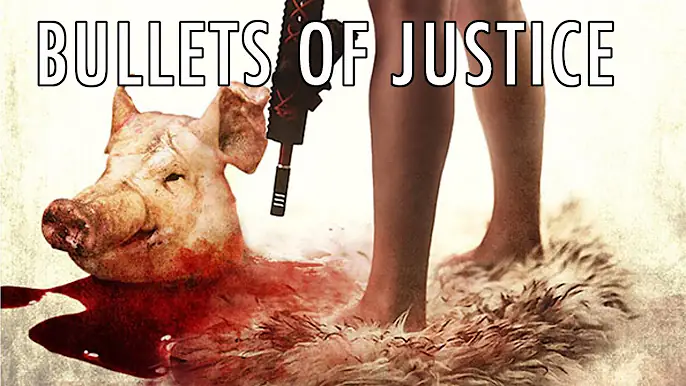 Bullets of Justice