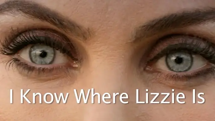 I Know Where Lizzie Is