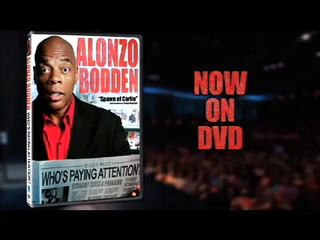 Alonzo Bodden: Who's Paying Attention