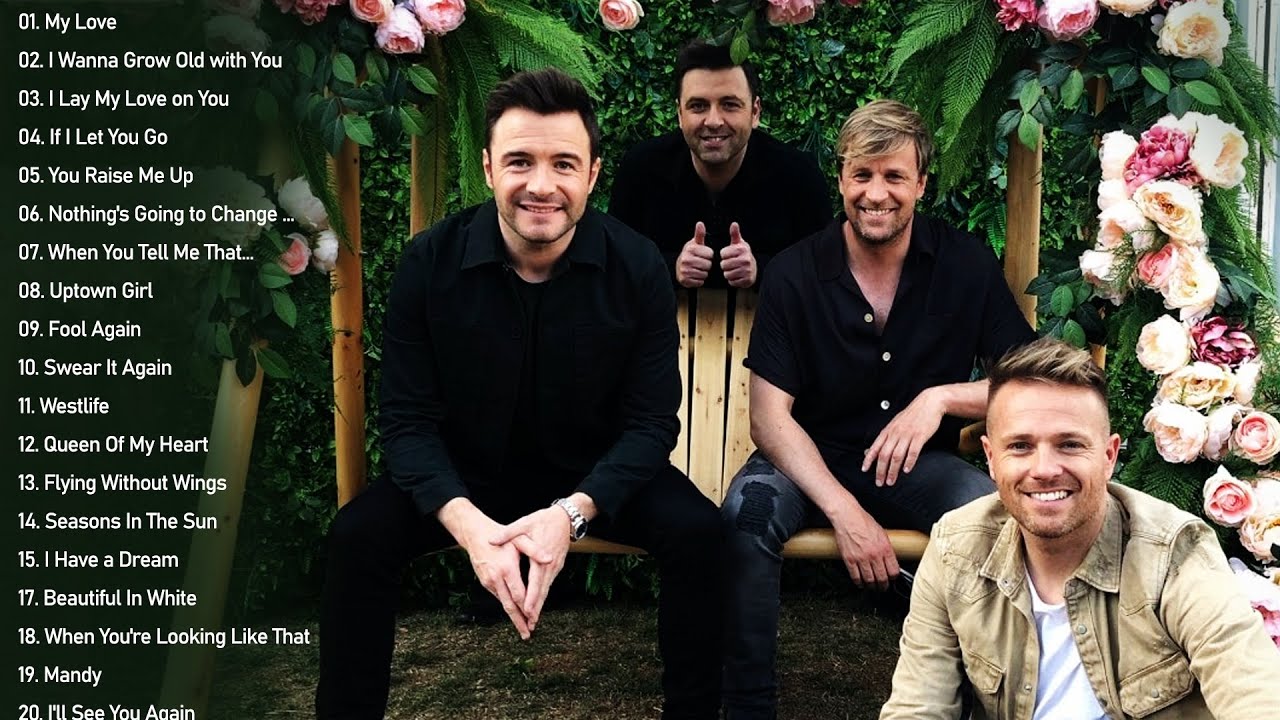 Westlife Greatest Hits Playlist New 2021 - Best Of Westlife - Westlife Love Songs Full Album 2021