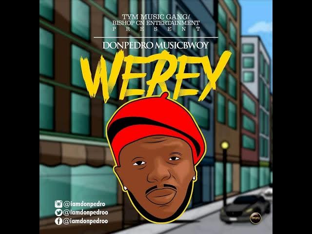 MusicBwoy Werey Official Audio
