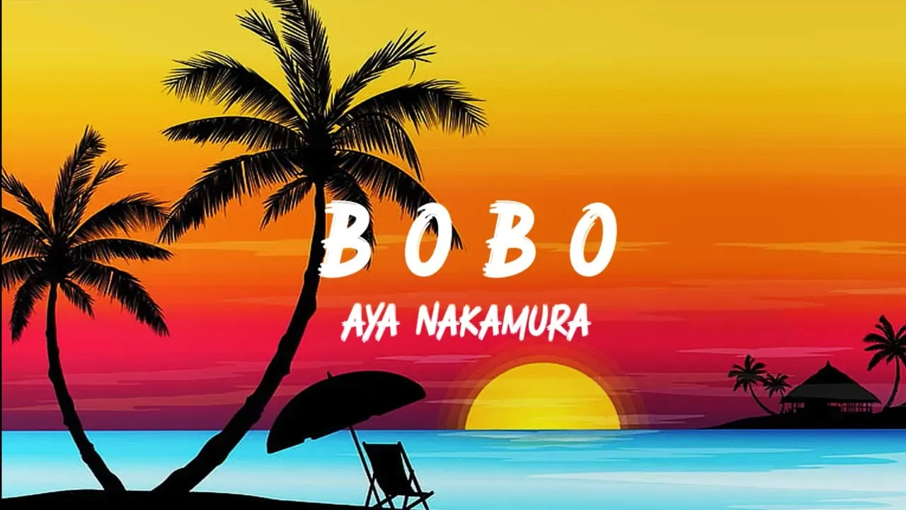 Aya Nakamura - Bobo (Lyrics)