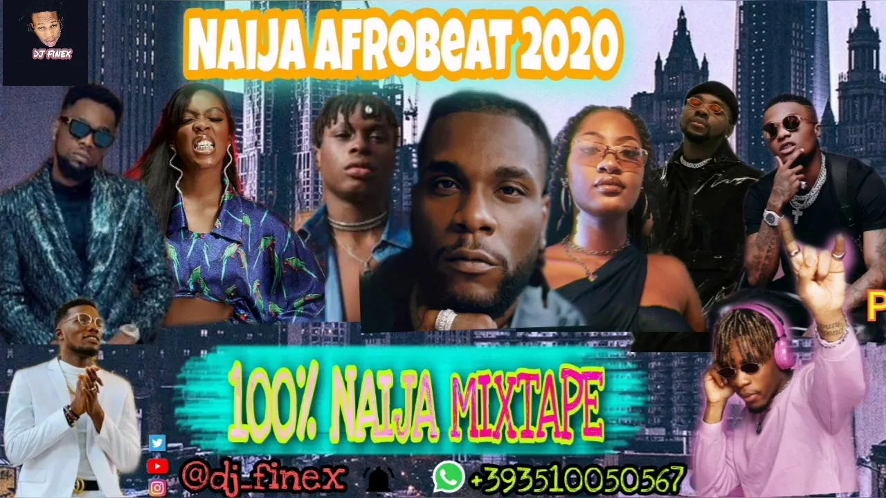 LATEST OCTOBER 2020 NAIJA AFROBEAT NONSTOP MIX100% NAIJA MIXBY DJ FINEX FT REMA WIZKID TEKNO BURNA