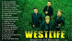 Westlife Best Songs Westlife Greatest Hits Full Album